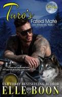 Turo's Fated Mate di Elle Boon edito da Createspace Independent Publishing Platform