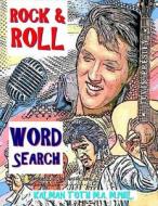 Rock & Roll Word Search: 133 Extra Large Print Music Themed Puzzles di Kalman Toth M. a. M. Phil edito da Createspace Independent Publishing Platform
