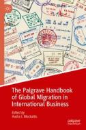 The Palgrave Handbook of Global Migration in International Business edito da Springer International Publishing