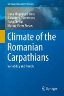 Climate of the Romanian Carpathians di Dana Magdalena Micu, Alexandru Dumitrescu, Sorin Cheval, Marius-Victor Birsan edito da Springer-Verlag GmbH