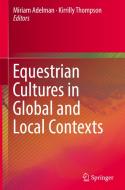 Equestrian Cultures in Global and Local Contexts edito da Springer-Verlag GmbH