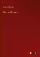 Liebe und Bananen di Artur Landsberger edito da Outlook Verlag