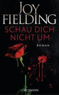 Schau dich nicht um di Joy Fielding edito da Goldmann TB