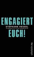 Engagiert Euch! di Stéphane Hessel edito da Ullstein Verlag GmbH