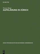 Aufklärung in Zürich di Thomas Bürger edito da De Gruyter Saur