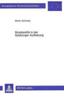 Musikpolitik in der Salzburger Aufklärung di Martin Schimek edito da Lang, Peter GmbH
