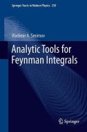 Analytic Tools for Feynman Integrals di Vladimir A. Smirnov edito da Springer Berlin Heidelberg