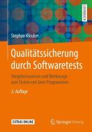 Qualitätssicherung durch Softwaretests di Stephan Kleuker edito da Springer-Verlag GmbH
