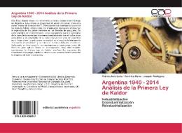 Argentina 1940 - 2014 Análisis de la Primera Ley de Kaldor di Patricia Inés Laría, Verónica Rama, Joaquín Rodríguez edito da EAE