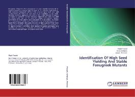 Identification Of High Seed Yielding And Stable Fenugreek Mutants di Rajib Prasad, Surya Acharya, James Thomas edito da LAP Lambert Academic Publishing