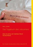 Das Tagebuch des Jobcenters di Heinz Duthel edito da Books on Demand