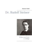 Dr. Rudolf Steiner di Stephan Seidel edito da Books on Demand