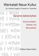 Sprache beherrschen di Christoph W. Rosenthal edito da Books on Demand