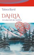 Dahlia di Tabea Byrd edito da Books on Demand