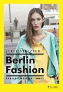 Berlin Fashion di Julia Stelzner edito da Prestel