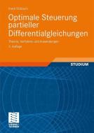 Optimale Steuerung partieller Differentialgleichungen di Fredi Tröltzsch edito da Vieweg+Teubner Verlag