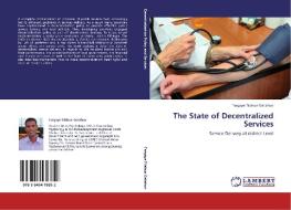 The State of Decentralized Services di Tsegaye Tilahun Getahun edito da LAP Lambert Academic Publishing