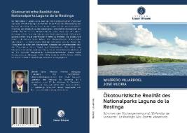 Ökotouristische Realität des Nationalparks Laguna de la Restinga di Wilfredo Villarroel, José Viloria edito da Verlag Unser Wissen