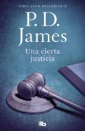 Una cierta justicia di P. D. James edito da B de Bolsillo (Ediciones B)