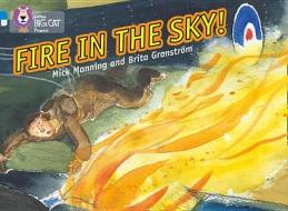 Fire in the Sky di Mick Manning, Brita Granstrom edito da HarperCollins Publishers