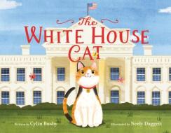 The White House Cat di Cylin Busby edito da BALZER & BRAY