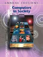 Annual Editions: Computers in Society 05/06 di Paul de Palma edito da Dushkin/McGraw-Hill