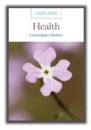 Health di Christopher Herbert edito da Darton,longman & Todd Ltd