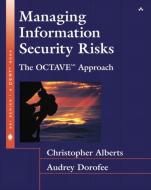 Managing Information Security Risks di Christopher Alberts, Audrey Dorofee edito da Pearson Education (US)