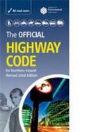 The Official Highway Code For Northern Ireland di Northern Ireland: Department of the Environment edito da Tso