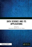Data Science And Its Applications edito da Taylor & Francis Ltd
