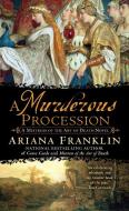 A Murderous Procession di Ariana Franklin edito da BERKLEY BOOKS