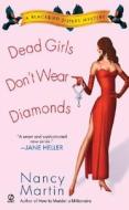 Dead Girls Don't Wear Diamonds di Nancy Martin edito da PUT