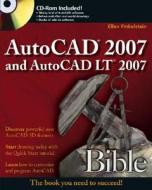 Autocad 2007 And Autocad Lt 2007 Bible di Ellen Finkelstein edito da John Wiley & Sons Inc