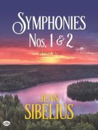 Symphonies 1 and 2 in Full Score di Jean Sibelius edito da DOVER PUBN INC