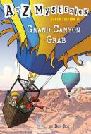 A to Z Mysteries Super Edition #11: Grand Canyon Grab di Ron Roy edito da RANDOM HOUSE