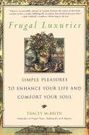 Frugal Luxuries di Tracey McBride edito da Bantam
