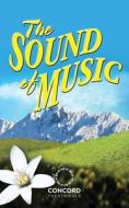 The Sound Of Music di Richard Rodgers, Oscar Hammerstein, Howard Lindsay edito da Samuel French, Inc.