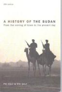 A History Of The Sudan di P.M. Holt edito da Pearson Education Limited