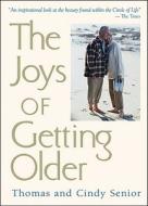 The Joys of Getting Older (Blank) di Andrews McMeel Publishing, Cindy Senior, Thomas Senior edito da Andrews McMeel Publishing