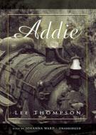 Addie di Lee Thompson edito da Blackstone Audiobooks