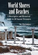 Snodgrass, M:  World Shores and Beaches di Mary Ellen Snodgrass edito da McFarland