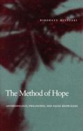 The Method Of Hope di Hirokazu Miyazaki edito da Stanford University Press