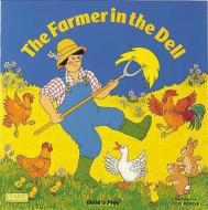 The Farmer in the Dell edito da Child's Play International