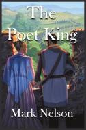 The Poet King di Mark Nelson edito da Hadley Rille Books