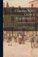 CORBIN POST OFFICE EQUIPMENTS : LOCK BOX di CORBIN CABINET LOCK edito da LIGHTNING SOURCE UK LTD