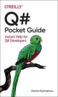Q# Pocket Guide di Mariia Mykhailova edito da O'Reilly Media, Inc, USA