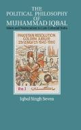 The Political Philosophy of Muhammad Iqbal di Iqbal Singh Sevea edito da Cambridge University Press