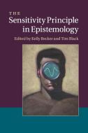 The Sensitivity Principle in Epistemology edito da Cambridge University Press