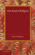 One Kind of Religion di Helen Wodehouse edito da Cambridge University Press