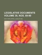 Legislative Documents Volume 30, Nos. 89-90 di New York Legislature edito da Rarebooksclub.com